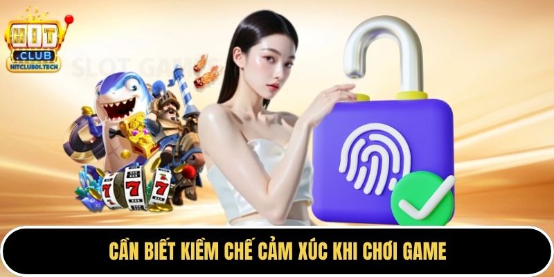 Cần biết kiềm chế cảm xúc khi chơi game