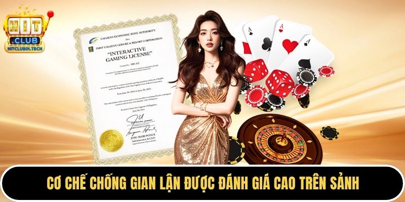 Cơ chế chống gian lận được đánh giá cao trên sảnh