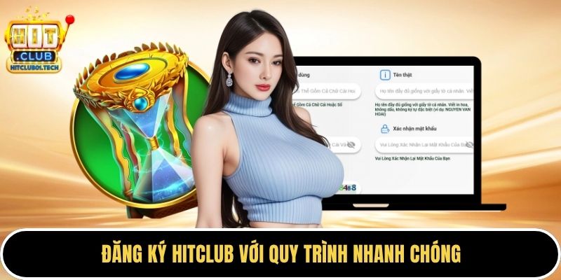 Đăng ký HITCLUB với quy trình nhanh chóng