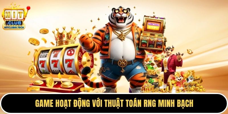 Game hoạt động với thuật toán RNG minh bạch