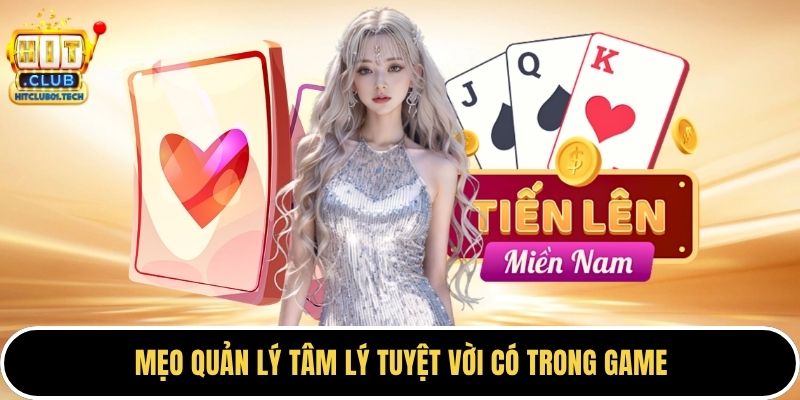 Mẹo quản lý tâm lý tuyệt vời có trong game