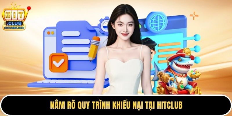 Nắm rõ quy trình khiếu nại tai HITCLUB