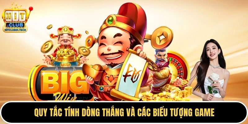 Quy tắc tính dòng thắng và các biểu tượng game