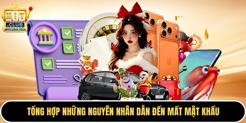 Tổng hợp những nguyên nhân dẫn đến mất mật khẩu